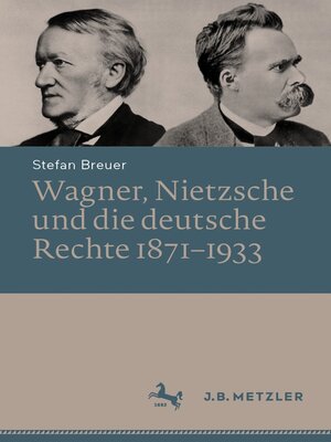 cover image of Wagner, Nietzsche und die deutsche Rechte 1871–1933